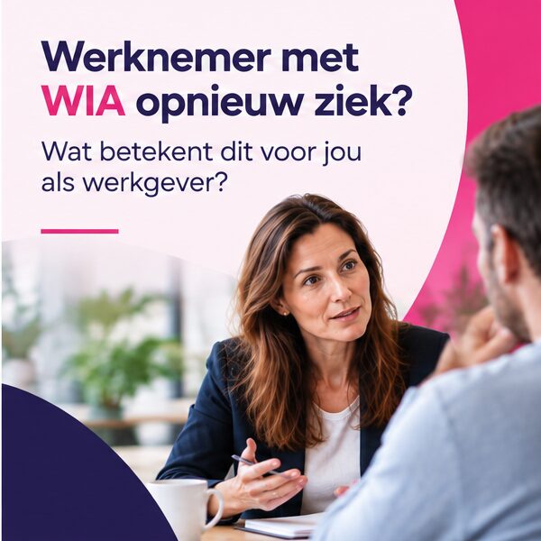 Werknemer met WIA opnieuw ziek bij nieuwe werkgever: wie is verantwoordelijk?