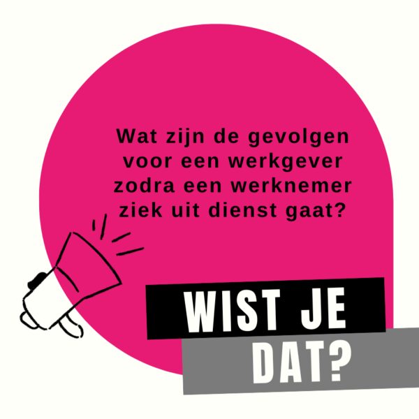 Wat zijn de gevolgen voor een werkgever zodra een werknemer ziek uit dient gaat?